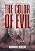 The Color of Evil:
