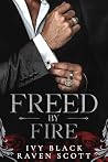 Freed by Fire: A ...