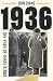 1936: The year that changed British history forever