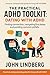 The Practical ADHD Toolkit: Dating with ADHD: Finding connection, navigating first dates, and avoiding common pitfalls