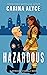 Hazardous