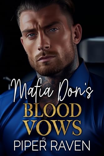 Mafia Don's Blood Vows: An Age Gap Arranged Marriage Mafia Romance (The Mafia Don Series)
