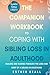 The Companion Workbook to Coping With Sibling Loss by Blik Books