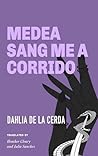 Medea Sang Me a C...