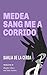 Medea Sang Me a Corrido