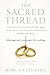 The Sacred Thread: Marriage...