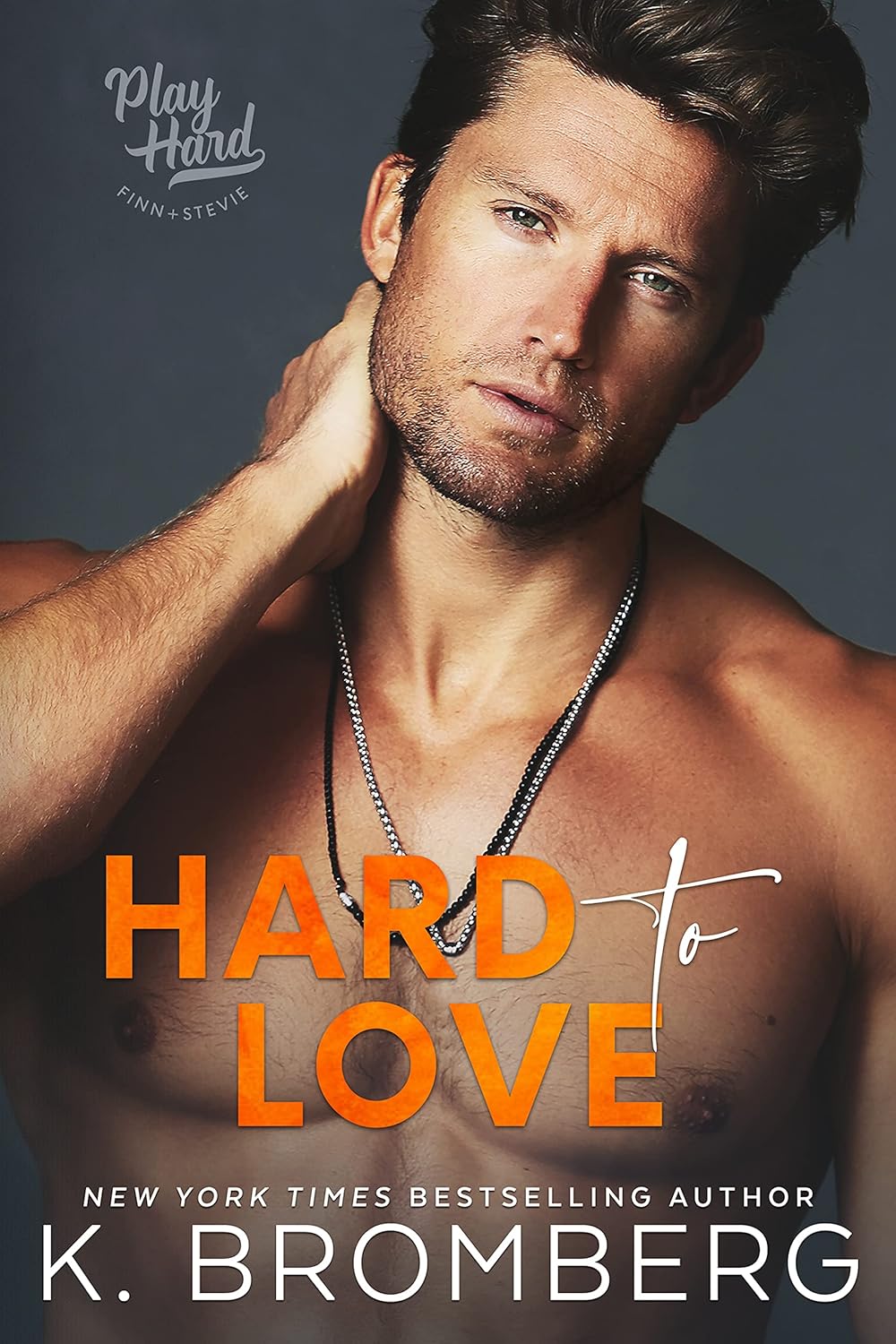 Hard to Love (Play Hard, #5)