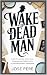 Wake Up Dead Man: Inside th...