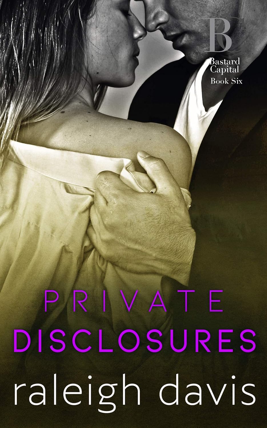 Private Disclosures (Bastard Capital #6)