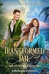 Transformed Tail by Leialoha Humpherys Transformed Tail by Leialoha Humpherys