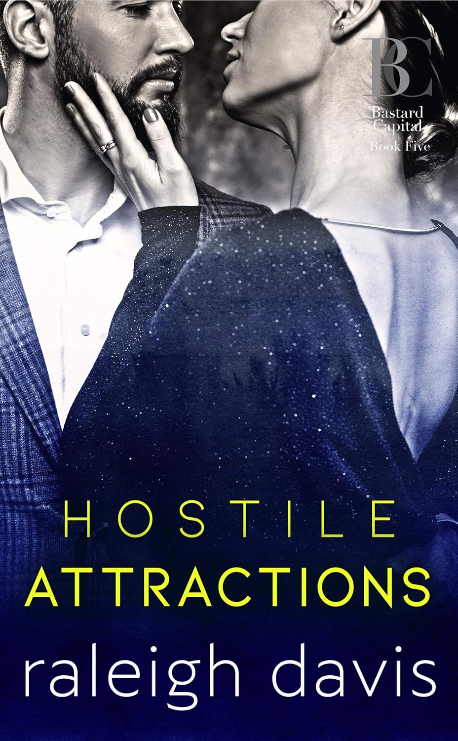 Hostile Attractions (Bastard Capital #5)