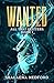 Wanted (All That Glitters #1)