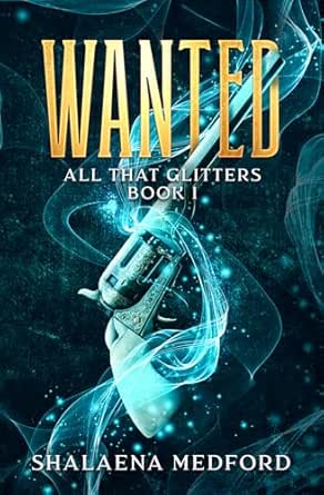 Wanted (All That Glitters #1)