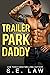 Trailer Park Daddy (Forbidd...