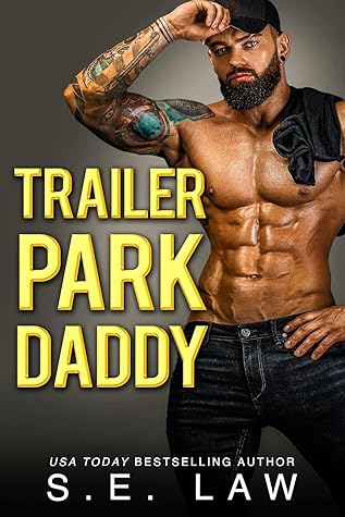Trailer Park Daddy (Forbidden Fantasies, #2)