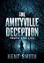 The Amityville Deception: T...
