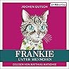 Frankie – Unter Menschen: Die Frankie-Reihe, Band 2