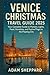 Venice Christmas Travel Gui...
