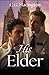 His Elder: A Latter-day Saint/Mormon Forbidden MM Romance