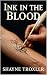 Ink in the Blood