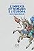 L'impero ottomano e l'Europ...