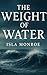 The Weight of Water