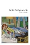 Quién cuidará de ti