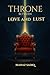 Throne between Love and Lust