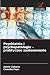 Psychiatria i psychopatologia – praktyczne zastosowanie by Adela Ciobanu