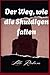 Der Weg, wie die Schuldigen...