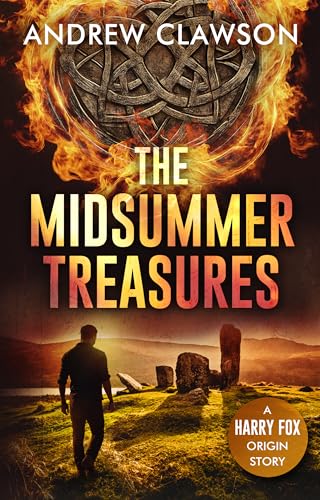 The Midsummer Treasures: A Harry Fox Origin Story (Harry Fox Origin Stories Book 1)