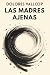 Las madres ajenas by Dolores Vallcop