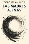 Las madres ajenas