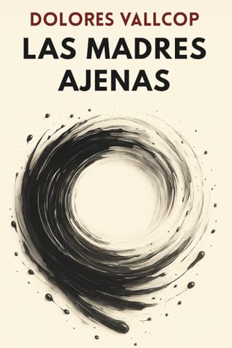 Las madres ajenas (Paperback)