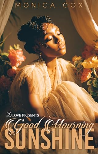 Good Mourning Sunshine (Kindle Edition)