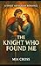 The KNIGHT Who Found Me: A ...