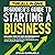 The All in One Beginner's Guide to Starting a Business by Evan Carlisle