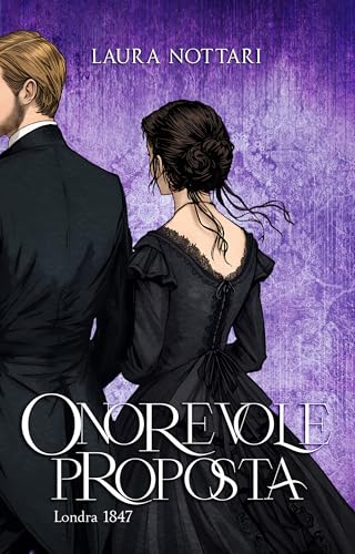 Onorevole Proposta (1800 Nottari style) (Italian Edition)