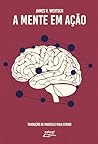 A Mente em Ação (Portuguese Edition)