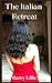 The Italian Retreat: An upl...