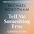 Tell Me Something True: the astounding book club mystery from the No.1 bestseller