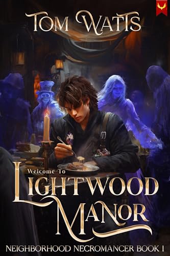Coffee, Crypts, and Curses: A Low-Stakes Cozy Fantasy LitRPG (Neighborhood Necromancer Book 1)