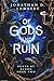 Of Gods and Ruin (Borne by ...