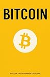 Bitcoin - The Sovereign Protocol