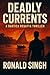 Deadly Currents: A Bartica ...