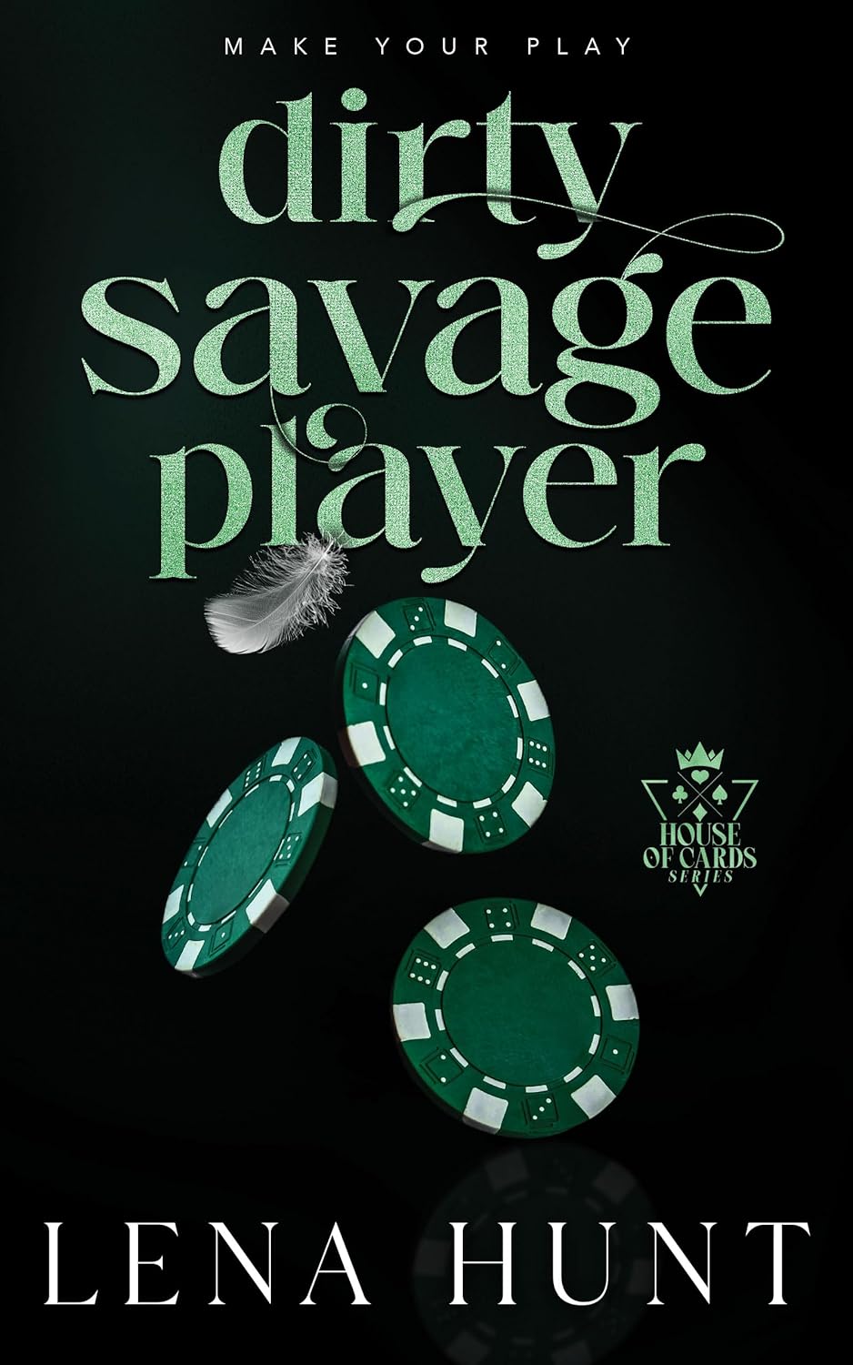 Dirty Savage Player (House of Cards #2)