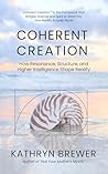 Coherent Creation...