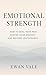 Emotional Strength: A Pract...