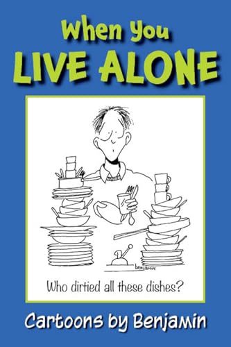 When You Live Alone: Things Dedicated Singles Do (Kindle Edition)