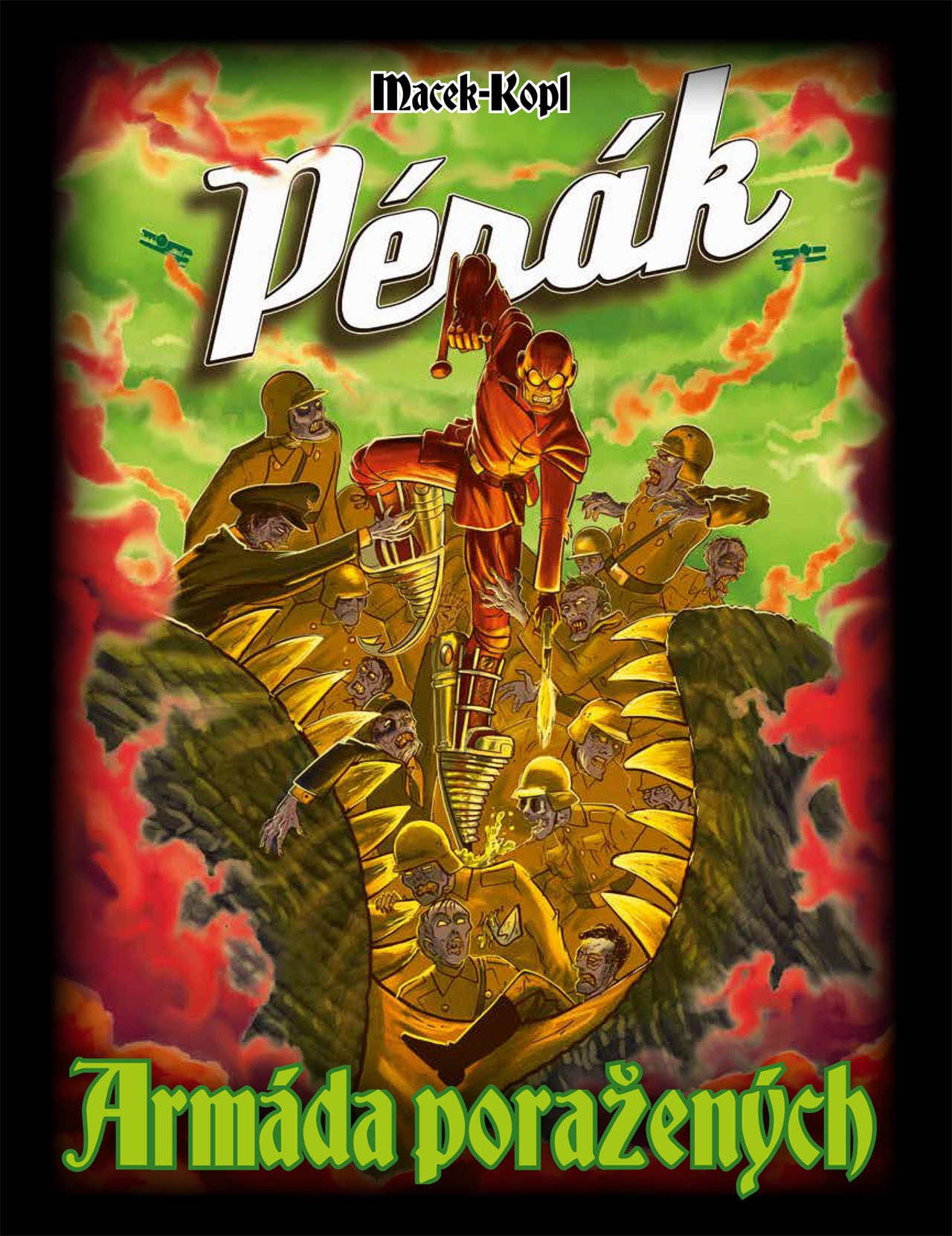 Pérák: Armáda poražených (Pérák, #3)